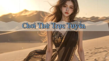 Chơi thử Trực tuyến