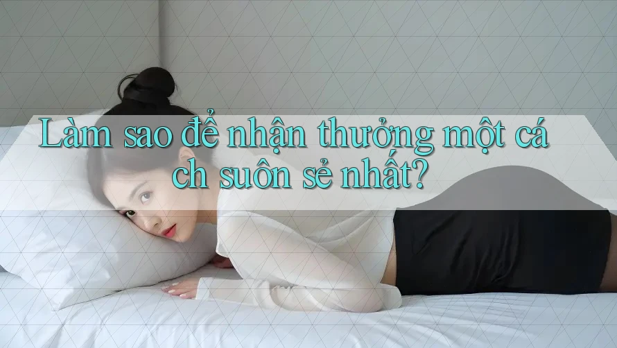 Làm sao để nhận thưởng một cách suôn sẻ nhất? Làm sao để nhận thưởng một cách suôn sẻ nhất?