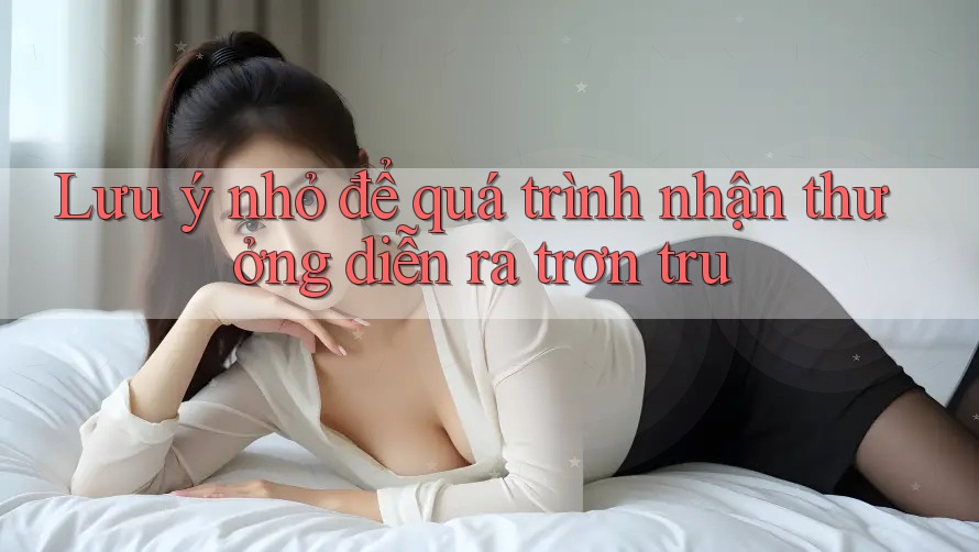 Lưu ý nhỏ để quá trình nhận thưởng diễn ra trơn tru Lưu ý nhỏ để quá trình nhận thưởng diễn ra trơn tru