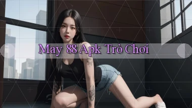 may 88 apk trò chơi