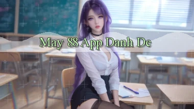 may 88 app danh de