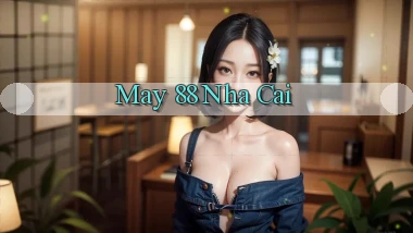 may 88 nha cai