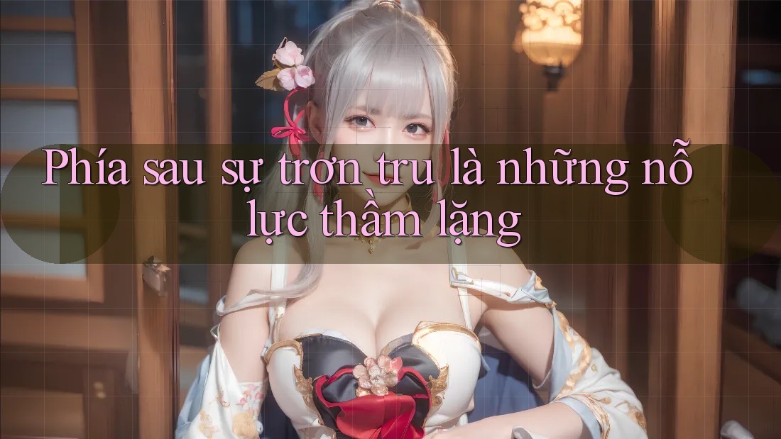 Phía sau sự trơn tru là những nỗ lực thầm lặng Phía sau sự trơn tru là những nỗ lực thầm lặng