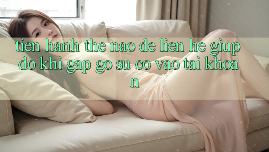 Tiến hành thế nào để liên hệ giúp đỡ khi gặp gỡ sự cố vào tài khoản? Tiến hành thế nào để liên hệ giúp đỡ khi gặp gỡ sự cố vào tài khoản?