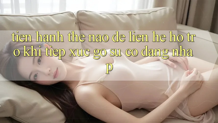 Tiến hành thế nào để liên hệ hỗ trợ khi tiếp xúc gỡ sự cố đăng nhập? Tiến hành thế nào để liên hệ hỗ trợ khi tiếp xúc gỡ sự cố đăng nhập?