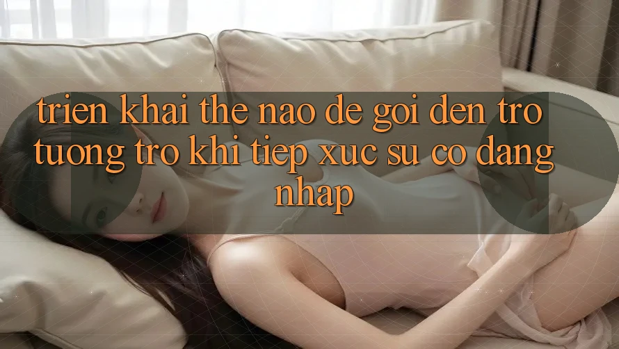 Triển khai thế nào để gọi đến trợ tương trợ khi tiếp xúc sự cố đăng nhập?