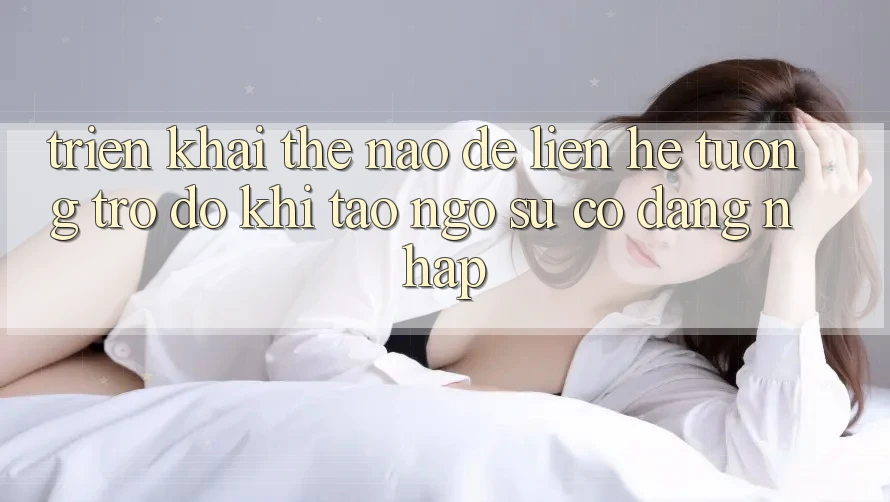 Triển khai thế nào để liên hệ tương trợ đỡ khi tao ngộ sự cố đăng nhập? Triển khai thế nào để liên hệ tương trợ đỡ khi tao ngộ sự cố đăng nhập?